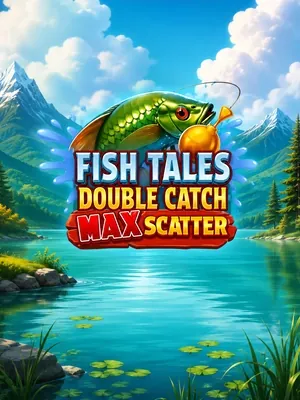 Fish Tales: Double Catch Max Scatter